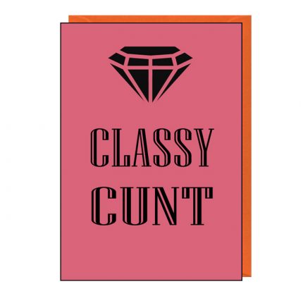 classy c*** funny card